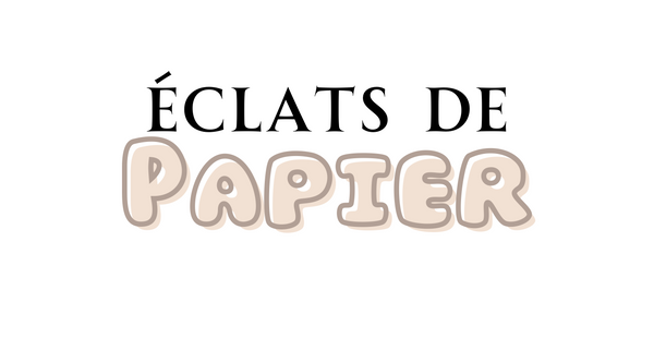 ÉCLATS DE PAPIER